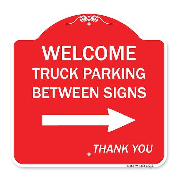 Reserved Parking Welcome Truck Parking Betweens With Right Arrow Thank You, A-DES-RW-1818-23010